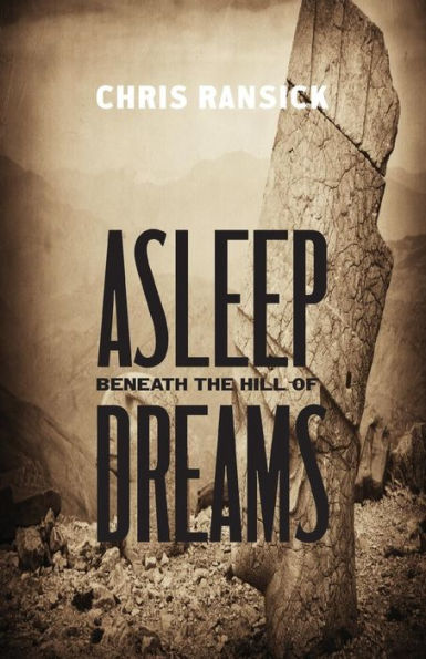 Asleep Beneath the Hill of Dreams: Poems