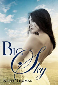 Title: Big Sky, Author: Kitty Thomas