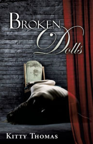 Title: Broken Dolls, Author: Kitty Thomas