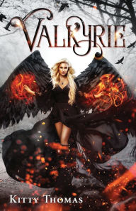 Title: Valkyrie, Author: Kitty Thomas