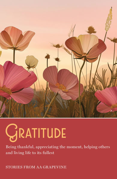 Gratitude: Being thankful, appreciating the moment, helping others, and living life to the fullest