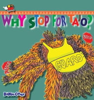 Title: Why Stop For Tajo?: A story about respecting authority, Author: L S V Baker