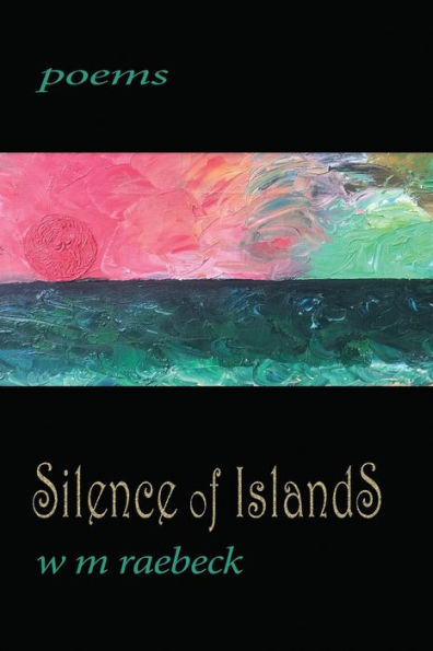 Silence of Islands: poems