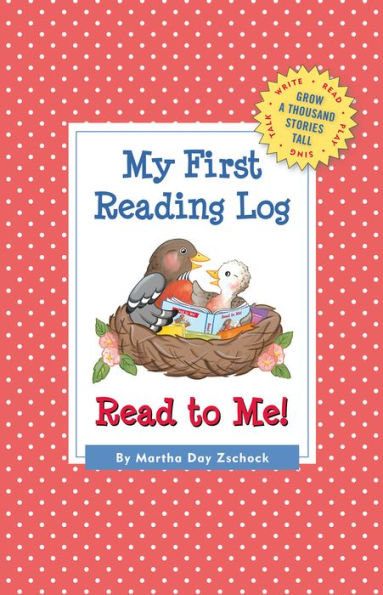 My First Reading Log: Read to Me!: Grow a Thousand Stories Tall