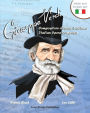 Giuseppe Verdi, Compositore d'Opera Italiano - Giuseppe Verdi, Italian Opera Composer: A bilingual picture book (Italian-English text)