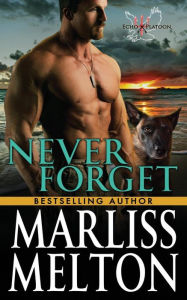 Title: Never Forget, Author: Marliss Melton