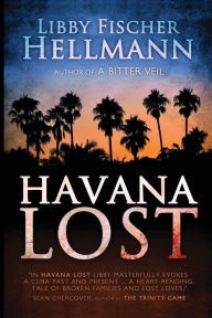 Title: Havana Lost, Author: Libby Fischer Hellmann