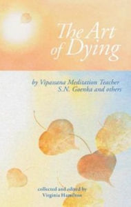 Title: The Art of Dying, Author: S. N. Goenka