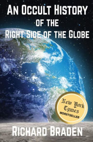 Title: An Occult History of the Right Side of the Globe, Author: Richard Braden