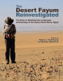 The Desert Fayum Reinvestigated: The Early to Mid-Holocene Landscape Archaeology of the Fayum North Shore, Egypt