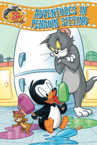 Title: Tom and Jerry Tales: Adventures in Penguin Sitting, Author: Charles Carney