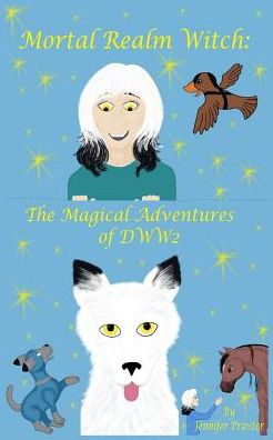 Mortal Realm Witch: The Magical Adventures of DWW2