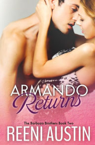 Title: Armando Returns: Barboza Brothers: Book Two, Author: Laurie Laliberte