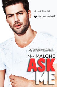 Title: Ask Me, Author: M. Malone