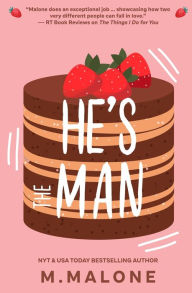 Title: He's the Man, Author: M. Malone