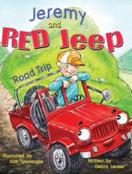 Title: Jeremy and Red Jeep: Road Trip, Author: Kids Berry