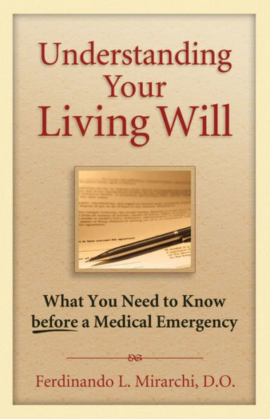 Understanding Your Living Will: What You Need to Know Before a Medical Emergency