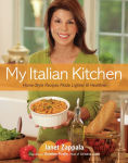 Alternative view 1 of My Italian Kitchen: Home-Style Recipes Made Lighter & Healthier