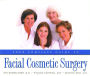 Your Complete Guide to Facial Cosmetic Surgery