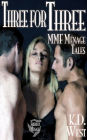 Three for Three: Friendly MMF Menage Tales