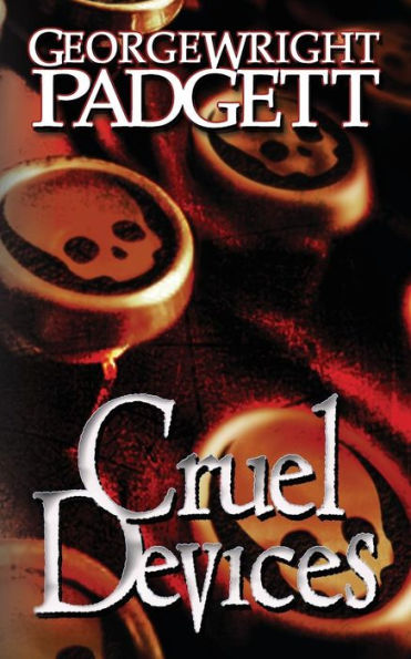 Cruel Devices