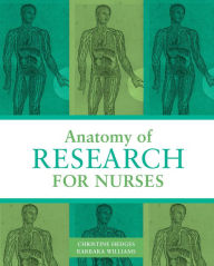 Title: Anatomy of Research for Nurses, Author: Christine Hedges