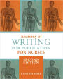 Anatomy of Writing for Nurses, Second Edition