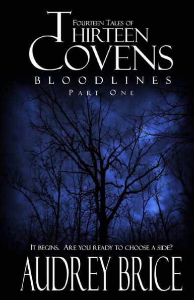 Thirteen Covens: Bloodlines Part One