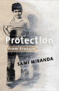 Title: Protection from Erasure, Author: Sami Miranda