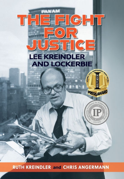 THE FIGHT FOR JUSTICE Lee Kreindler and Lockerbie