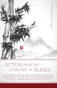 Title: Letters from the Other Side of Silence, Author: Joseph Little