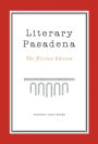 Alternative view 1 of Literary Pasadena: The Fiction Edition