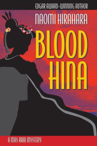 Title: Blood Hina: A Mas Arai Mystery, Author: Naomi Hirahara