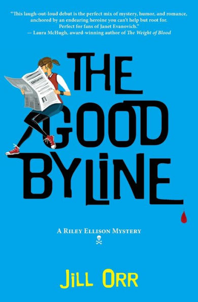 The Good Byline: A Riley Ellison Mystery