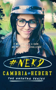 Title: #Nerd, Author: Cambria Hebert
