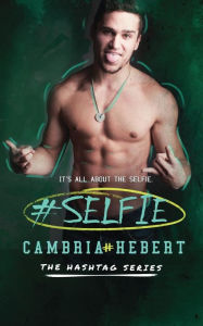 Title: #Selfie, Author: Cambria Hebert