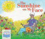 The Sunshine on My Face: A Read-Aloud Book for Memory-Challenged Adults, 10th Anniversary Edition