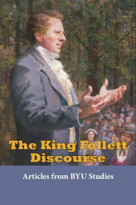 Title: The King Follett Discourse, Author: Various authors