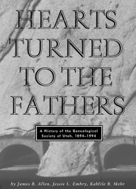 Title: Hearts Turned to the Fathers, Author: James B. Allen