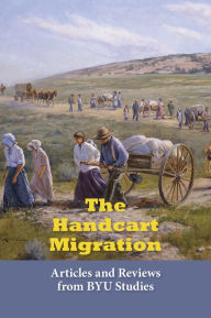 Title: The Handcart Migration, Author: Various authors