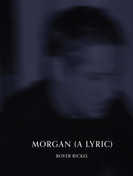 Morgan (A Lyric)