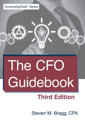 The Cfo Guidebook Third Edition By Steven M Bragg Paperback Barnes Noble