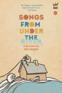 Songs From Under the River: A poetry collection of early and new work
