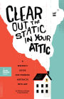 Clear Out the Static in Your Attic