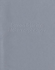 Title: Simon Starling: Metamorphology, Author: Simon Starling