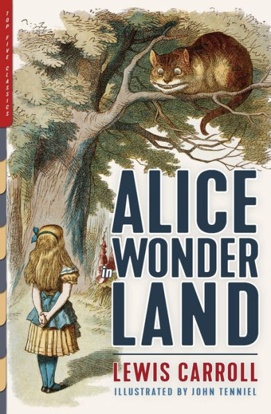 Alice Wonderland (Illustrated): Alice's Adventures Wonderland, Through the Looking-Glass, and Hunting of Snark