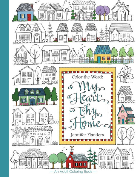Color the Word: My Heart, Thy Home