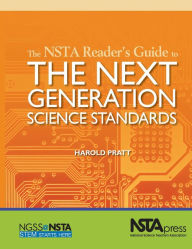 Title: The NSTA Reader's Guide to the Next Generation Science Standards, Author: Harold Pratt