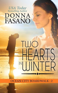 Title: Two Hearts in Winter, Author: Donna Fasano