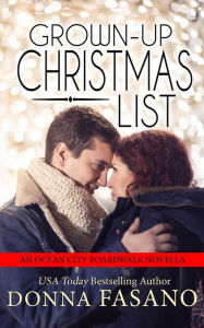 Title: Grown-Up Christmas List (Ocean City Boardwalk Series, Book 5), Author: Donna Fasano